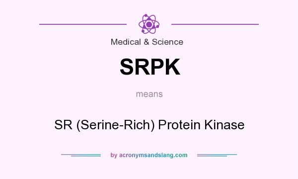 What does SRPK mean? It stands for SR (Serine-Rich) Protein Kinase