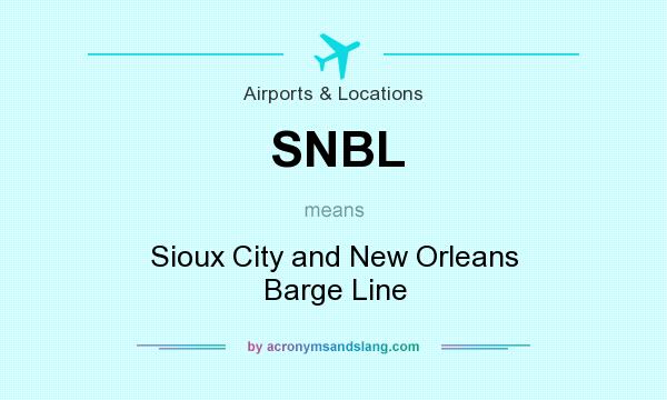 What does SNBL mean? It stands for Sioux City and New Orleans Barge Line