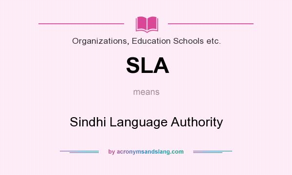 What does SLA mean? It stands for Sindhi Language Authority