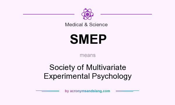 What does SMEP mean? It stands for Society of Multivariate Experimental Psychology