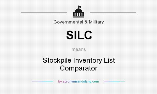 What does SILC mean? It stands for Stockpile Inventory List Comparator