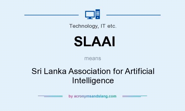 What does SLAAI mean? It stands for Sri Lanka Association for Artificial Intelligence