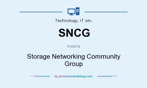 What does SNCG mean? It stands for Storage Networking Community Group