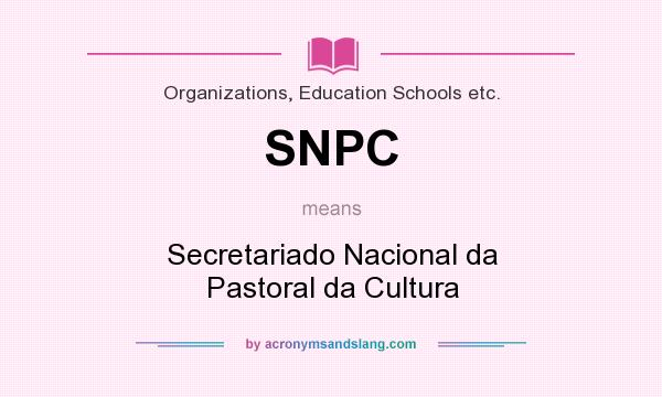 What does SNPC mean? It stands for Secretariado Nacional da Pastoral da Cultura