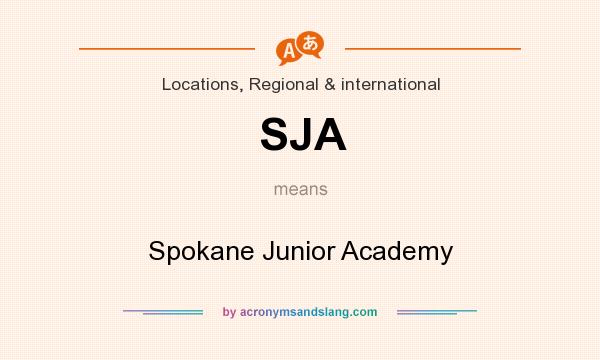 What does SJA mean? It stands for Spokane Junior Academy