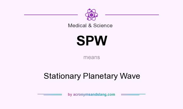 What does SPW mean? It stands for Stationary Planetary Wave