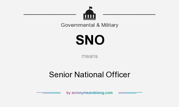 What does SNO mean? It stands for Senior National Officer