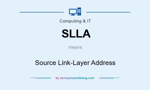 What does SLLA mean? It stands for Source Link-Layer Address