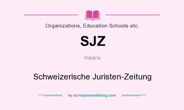 What does SJZ mean? It stands for Schweizerische Juristen-Zeitung