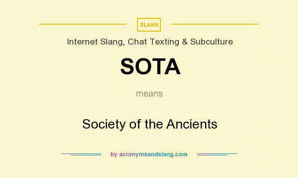 What does SOTA mean? It stands for Society of the Ancients