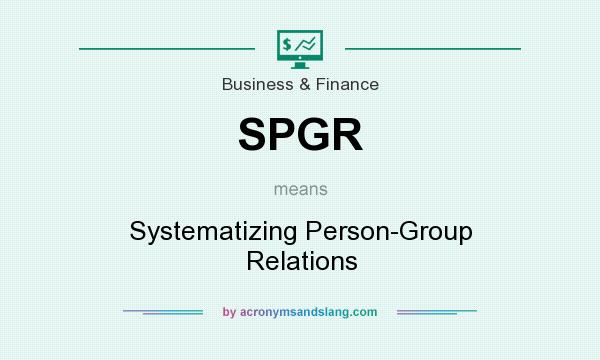 What does SPGR mean? It stands for Systematizing Person-Group Relations