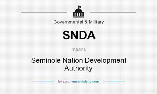 What does SNDA mean? It stands for Seminole Nation Development Authority