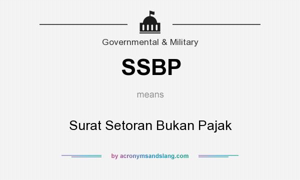 What does SSBP mean? It stands for Surat Setoran Bukan Pajak