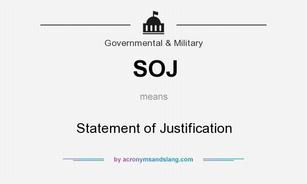 What does SOJ mean? It stands for Statement of Justification
