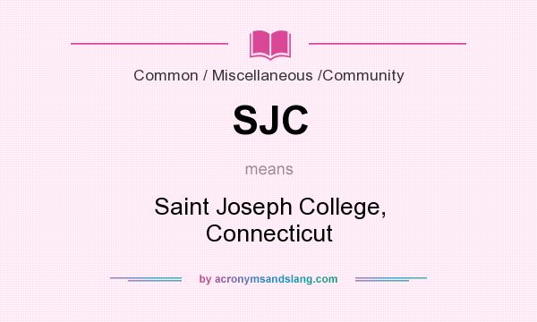 What does SJC mean? It stands for Saint Joseph College, Connecticut