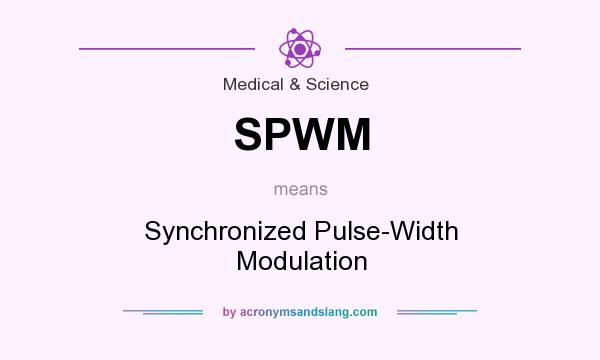 What does SPWM mean? It stands for Synchronized Pulse-Width Modulation