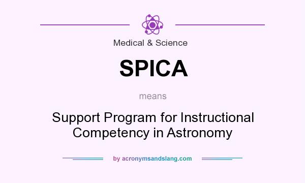 What does SPICA mean? It stands for Support Program for Instructional Competency in Astronomy