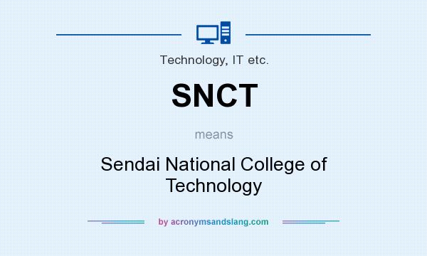 What does SNCT mean? It stands for Sendai National College of Technology