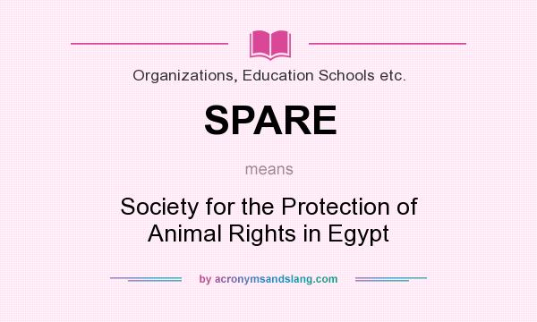 What does SPARE mean? It stands for Society for the Protection of Animal Rights in Egypt