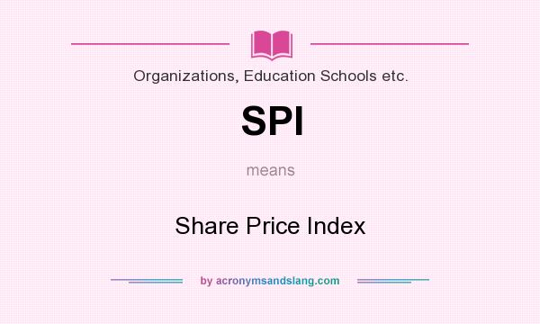 What does SPI mean? It stands for Share Price Index