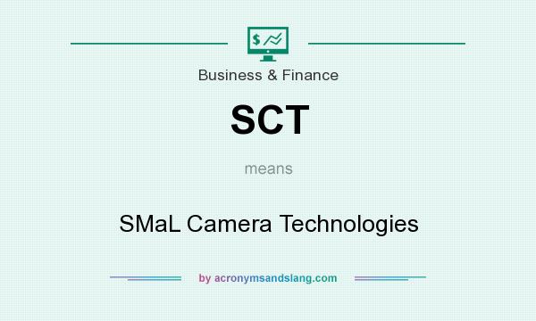 What does SCT mean? It stands for SMaL Camera Technologies