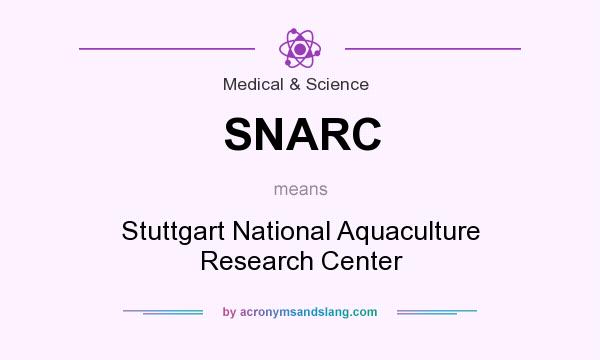 What does SNARC mean? It stands for Stuttgart National Aquaculture Research Center
