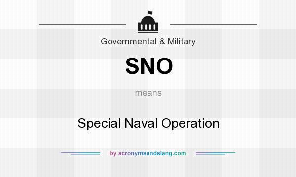What does SNO mean? It stands for Special Naval Operation