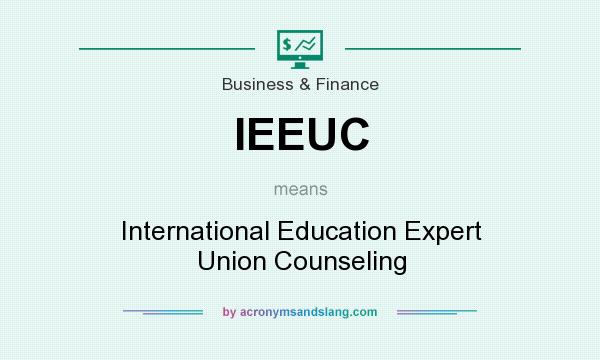 What does IEEUC mean? It stands for International Education Expert Union Counseling