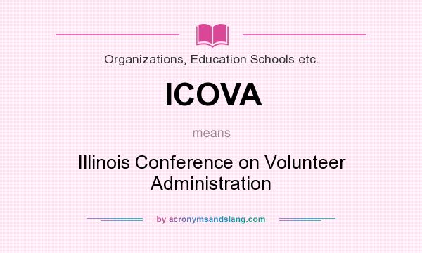 What does ICOVA mean? It stands for Illinois Conference on Volunteer Administration