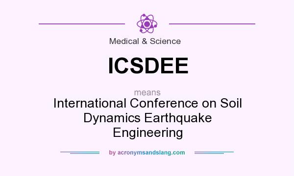 What does ICSDEE mean? It stands for International Conference on Soil Dynamics Earthquake Engineering