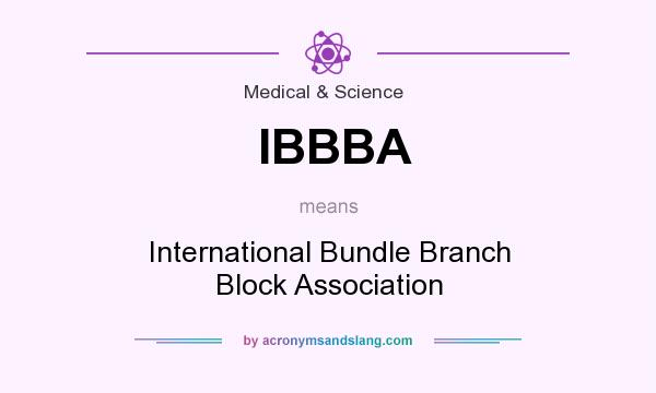What does IBBBA mean? It stands for International Bundle Branch Block Association