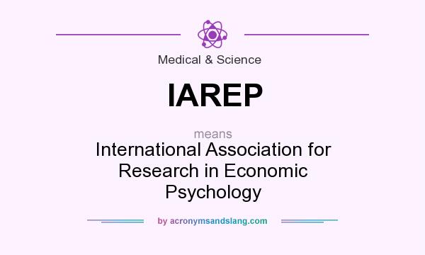 What does IAREP mean? It stands for International Association for Research in Economic Psychology