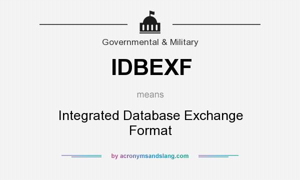 What does IDBEXF mean? It stands for Integrated Database Exchange Format