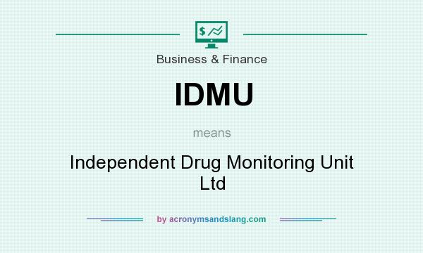 What does IDMU mean? It stands for Independent Drug Monitoring Unit Ltd