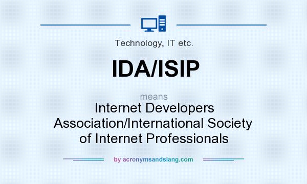 What does IDA/ISIP mean? It stands for Internet Developers Association/International Society of Internet Professionals