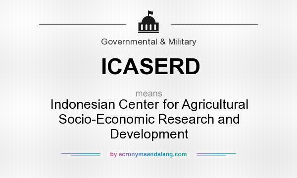 What does ICASERD mean? It stands for Indonesian Center for Agricultural Socio-Economic Research and Development
