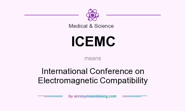 What does ICEMC mean? It stands for International Conference on Electromagnetic Compatibility