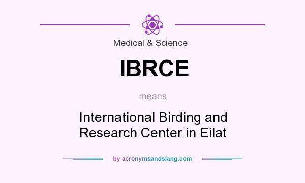 What does IBRCE mean? It stands for International Birding and Research Center in Eilat