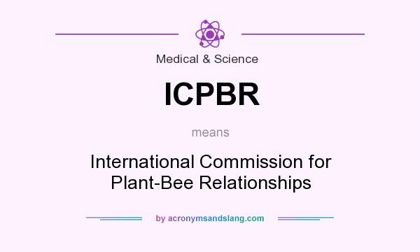 What does ICPBR mean? It stands for International Commission for Plant-Bee Relationships