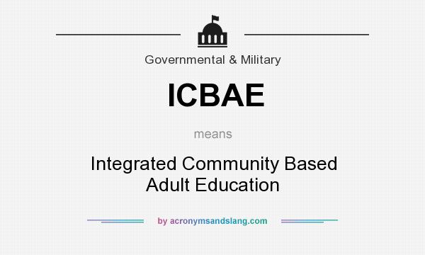 What does ICBAE mean? It stands for Integrated Community Based Adult Education