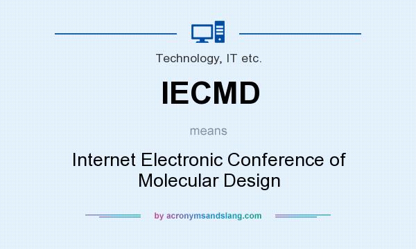 What does IECMD mean? It stands for Internet Electronic Conference of Molecular Design