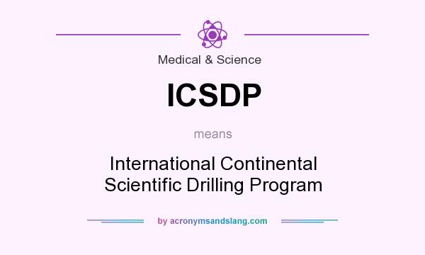 What does ICSDP mean? It stands for International Continental Scientific Drilling Program