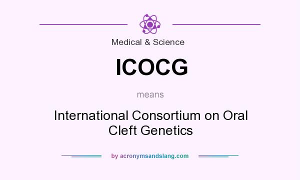 What does ICOCG mean? It stands for International Consortium on Oral Cleft Genetics