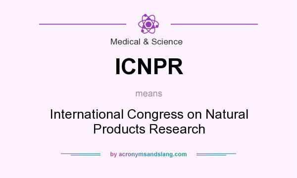 What does ICNPR mean? It stands for International Congress on Natural Products Research