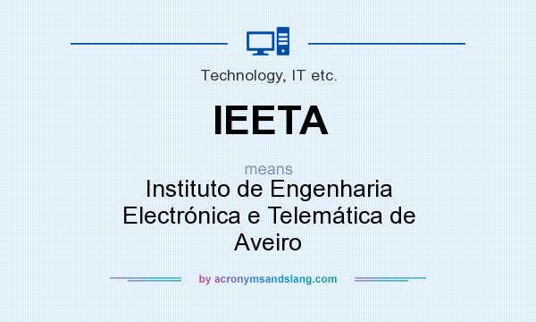 What does IEETA mean? It stands for Instituto de Engenharia Electrónica e Telemática de Aveiro