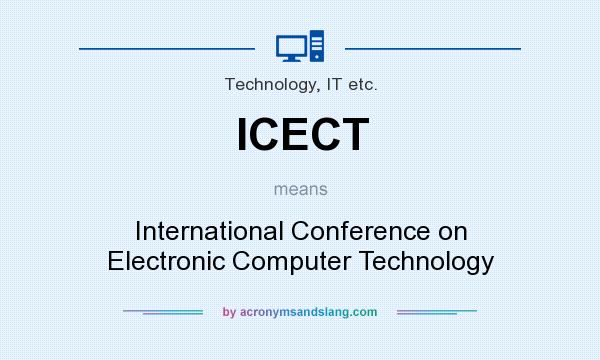 What does ICECT mean? It stands for International Conference on Electronic Computer Technology