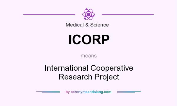 What does ICORP mean? It stands for International Cooperative Research Project