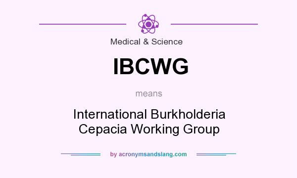 What does IBCWG mean? It stands for International Burkholderia Cepacia Working Group