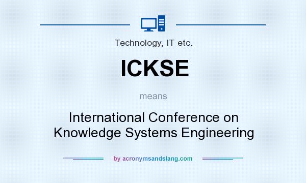What does ICKSE mean? It stands for International Conference on Knowledge Systems Engineering
