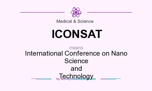 What does ICONSAT mean? It stands for International Conference on Nano Science and Technology